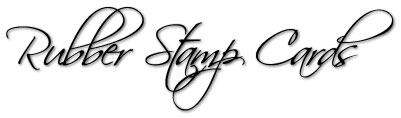 Rubber Stamps Cards