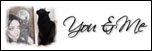You and Me Gallery